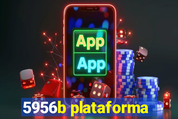 5956b plataforma